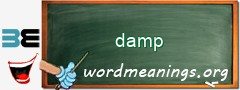 WordMeaning blackboard for damp